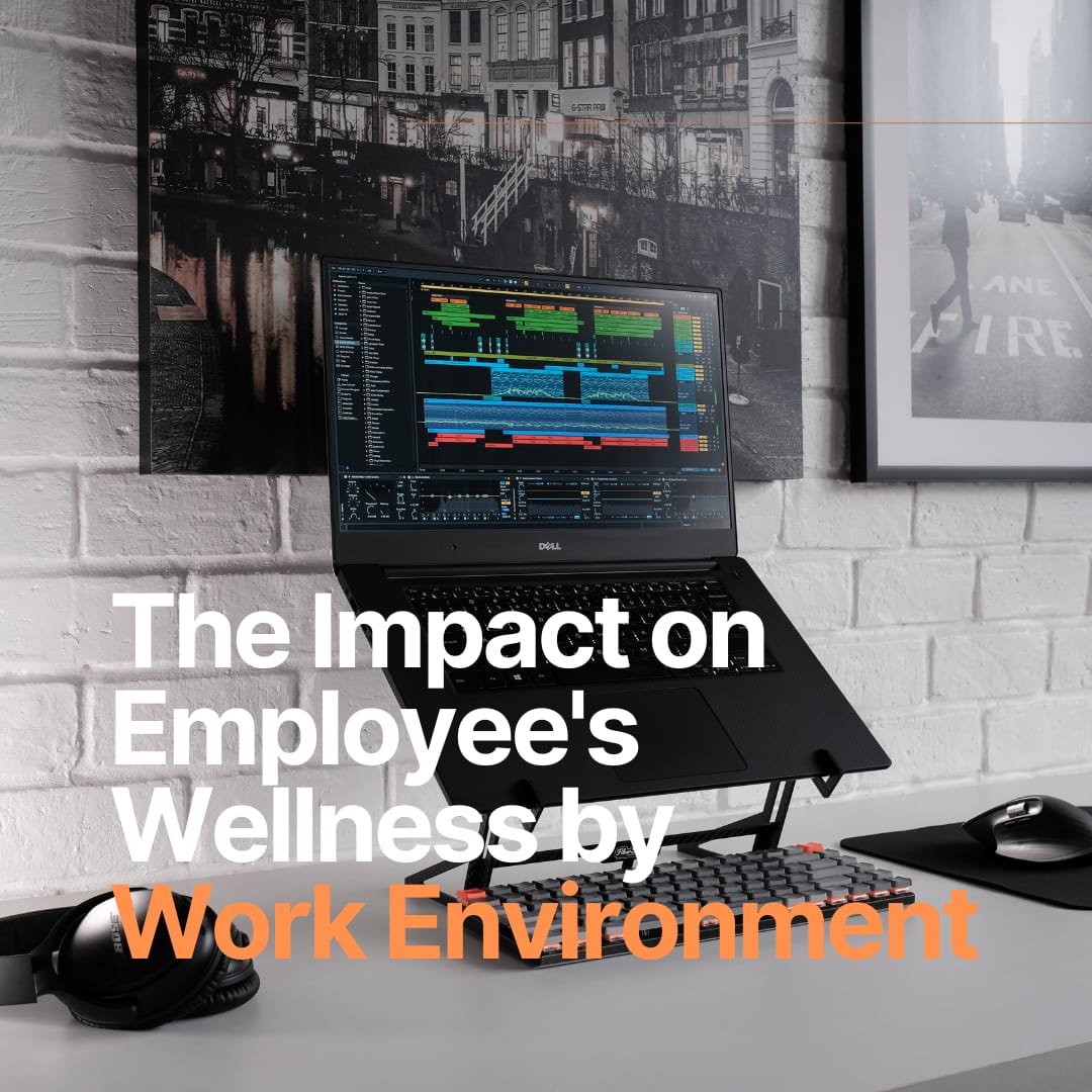 The Impact on Employee's Health by Work Environment